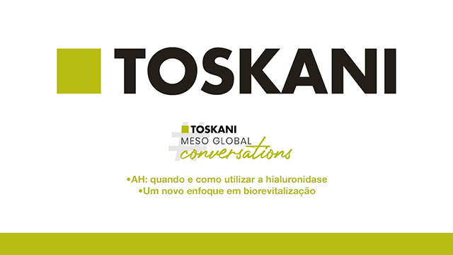 Toskani - AH: quando e como utilizar a hialuronidase - Dr. Reinaldo Tovo, Dr. Jayme de Oliveira e Dra. Paula Colpas